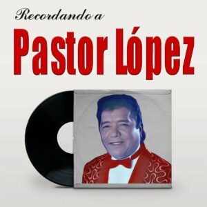 Pastor Lopez Mega Mix